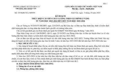 KẾ HOẠCH THỰC HIỆN CẢI TIẾN CHẤT LƯỢNG THEO LỘ TRÌNH (3 NĂM) TỪ NĂM HỌC 2023-2024 ĐẾN HẾT NĂM HỌC 2025-2026